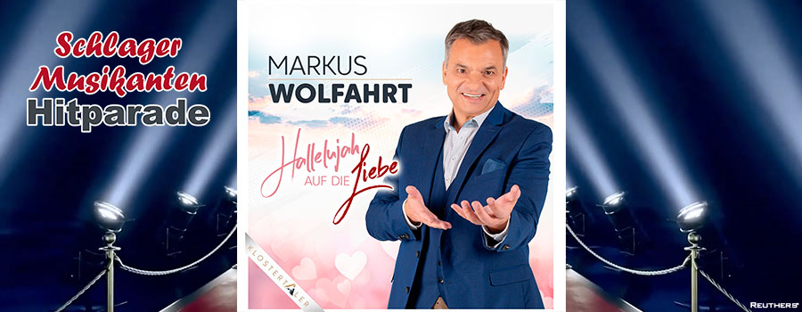 Schlager Musikanten Hitparade - Markus Wolfahrt - Halleluja auf die Liebe