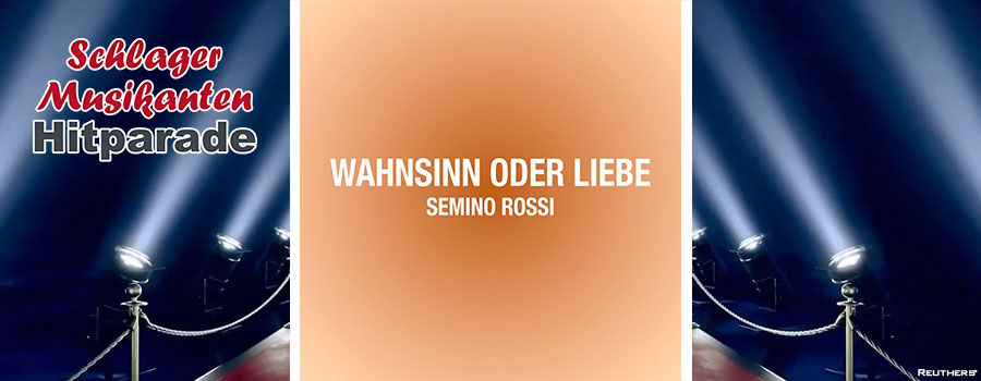 Schlager Musikanten Hitparade - Semino Rossi - Wahnsinn oder Liebe