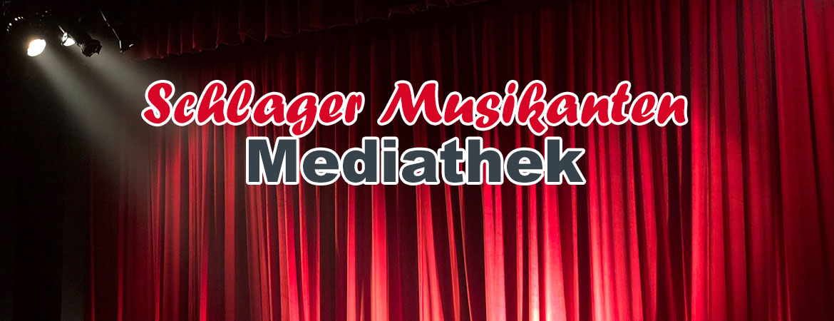 Schlager Musikanten Mediathek
