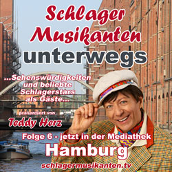 Podcast: Schlager Musikanten unterwegs - Folge 6 - Hamburg