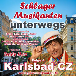 Podcast: Schlager Musikanten unterwegs - Folge 4 - Karlsbad CZ