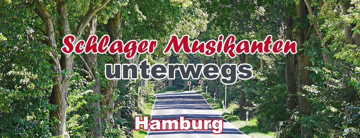 Schlager Musikanten unterwegs - Hamburg