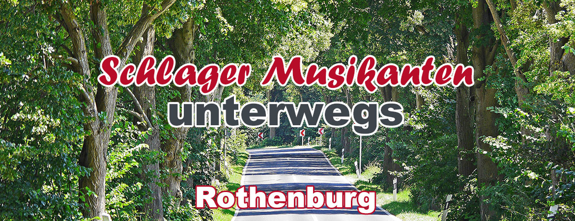 Schlager Musikanten unterwegs - Rothenburg