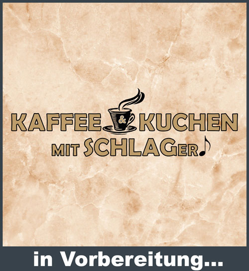 KAFFEE und KUCHEN mit SCHLAGer