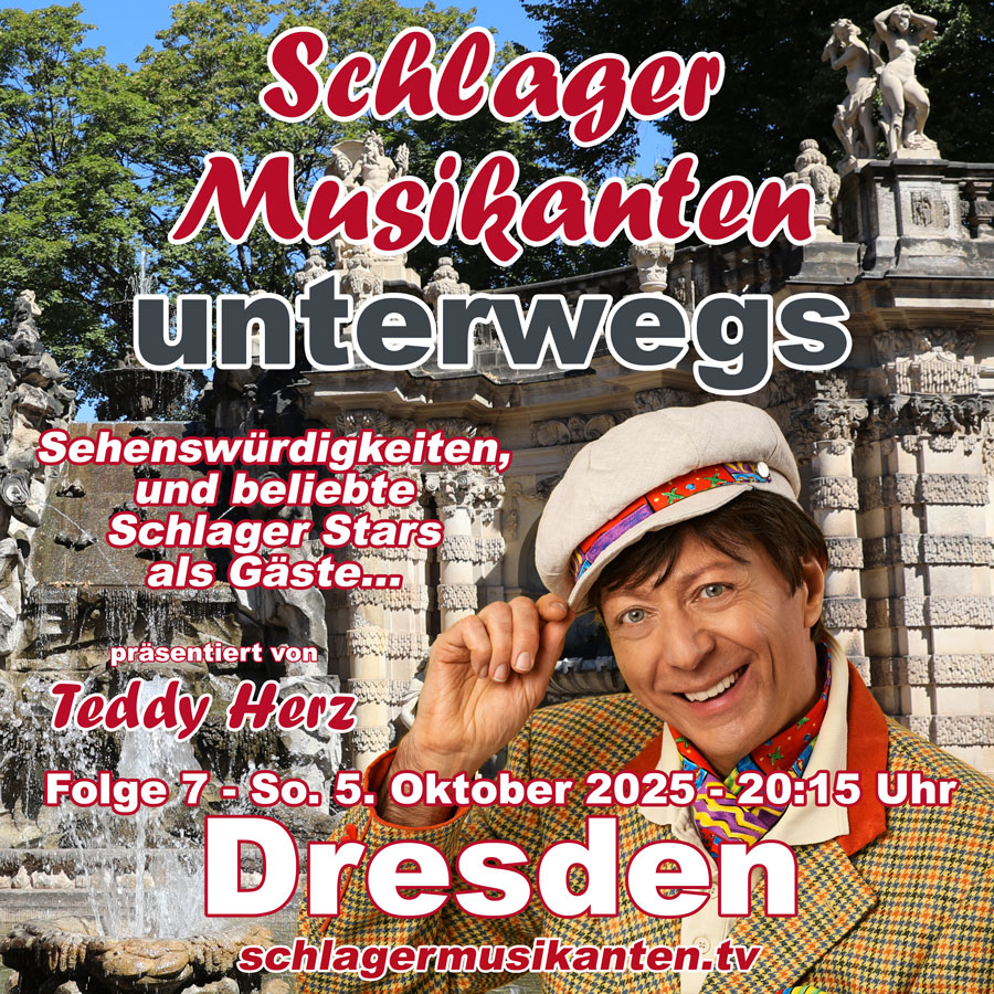 Schlager Musikanten unterwegs - Dresden