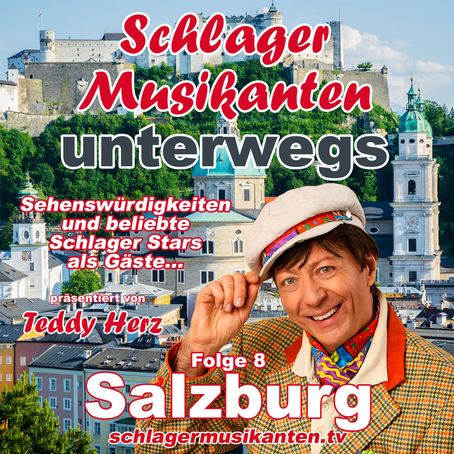 Schlager Musikanten unterwegs - Folge 8 - Salzburg