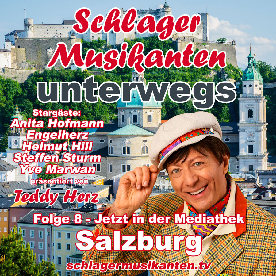 Schlager Musikanten unterwegs - Folge 8 - Salzburg